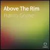 Hamo Grime - Above the Rim (feat. Legz 200, Kede & Charlie Cash) - Single